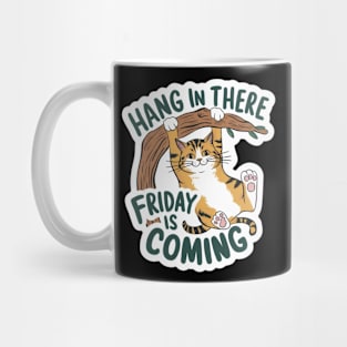 Hang In There Kitty. Mug